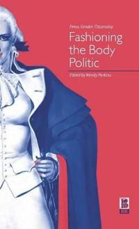 Bokomslag för "Fashioning the Body Politic"
