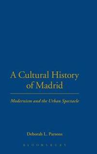 A Cultural History of Madrid