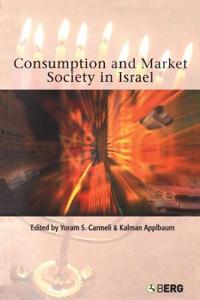 Bokomslag för "Consumption and Market Society in Israel"