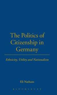 Bokomslag för "The Politics of Citizenship in Germany"