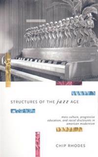 Structures of the Jazz Age