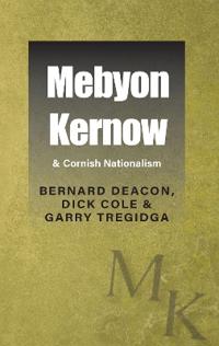 Mebyon Kernow & Cornish Nationalism
