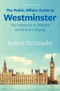 The Public Affairs Guide to Westminster
