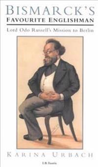 Bismarck's Favourite Englishman