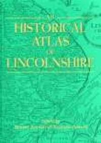 An Historical Atlas of Lincolnshire