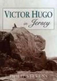 Victor Hugo in Jersey