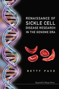 Renaissance Of Sickle Cell Disease Research In The Genome Era