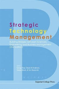 Bokomslag för "Strategic Technology Management: Building Bridges Between Sciences, Engineering And Business Management (2nd Edition)"