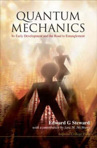 Bokomslag för "Quantum Mechanics: Its Early Development And The Road To Entanglement"