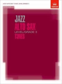 Jazz Alto Sax Level/Grade 3 Tunes/Part & Score & CD