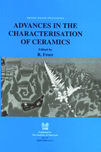 Advances in the Characterisation of Ceramics