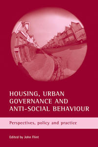 Bokomslag för "Housing, urban governance and anti-social behaviour"