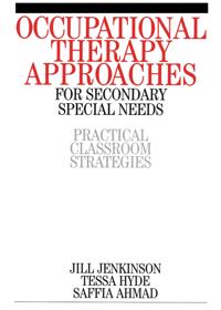 Occupational Therapy Approaches for Secondary Special Needs