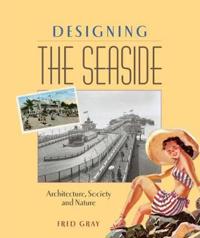 Designing the Seaside