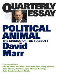 Quarterly Essay 47, Political Animal