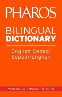 Pharos English-Sepedi/Sepedi-English Bilingual Dictionary