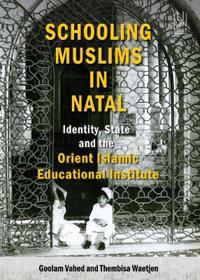 Schooling Muslims in Natal