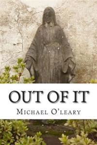 Out of It