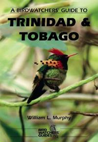 A Birdwatchers’ Guide to Trinidad and Tobago