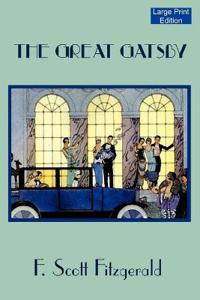 The Great Gatsby (Large Print Edition)
