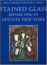 Stained Glass Before 1700 in Upstate New York