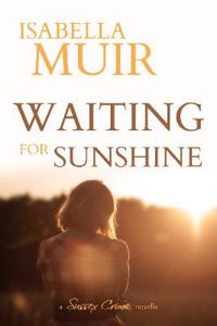 Waiting for Sunshine