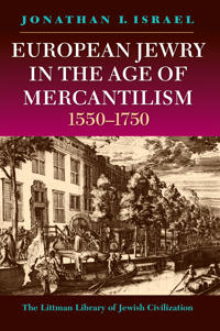 Bokomslag för "European Jewry in the Age of Mercantilism, 1550-1750"