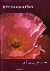 If Passion Were A Flower…