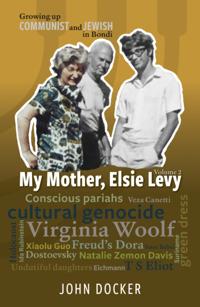 Growing Up Communist and Jewish in Bondi Volume 2