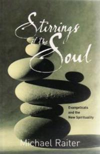 Stirrings of the Soul