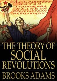 Theory of Social Revolutions