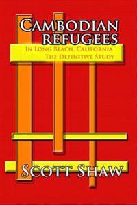 Cambodian Refugees in Long Beach, California