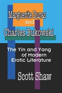 Marguerite Duras And Charles Bukowski