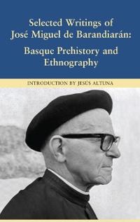 Selected Writings of Jose Miguel De Barandiaran