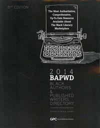 Black Authors & Published Writers Directory 2014: Black Literary Marketplace