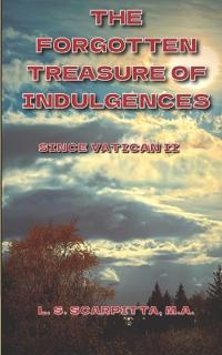 The Forgotten Treasure of Indulgences
