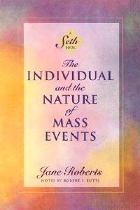 The Individual and the Nature of Mass Events