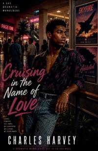 Cruising in the Name of Love