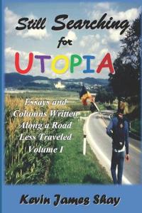 Still Searching for Utopia