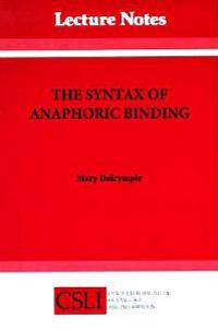 The Syntax of Anaphoric Binding