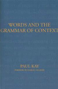 Words and the Grammar of Context