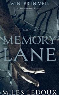 Memory Lane (Winter in Veil Book 10)