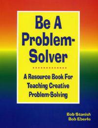 Be A Problem-Solver