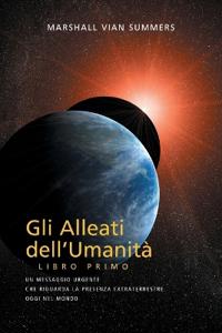 GLI ALLEATI DELL'UMANITÀ LIBRO PRIMO (AH1 in Italian)