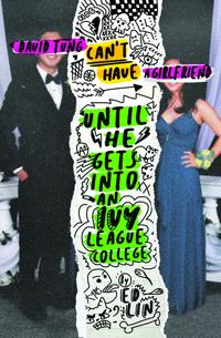 David Tung Can't Have a Girlfriend Until He Gets into an Ivy League College