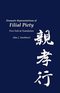 Dramatic Representations of Filial Piety