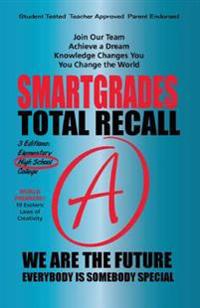Total Recall Ace Every Test Every Time Study Skills (High School Edition Paperback) SMARTGRADES BRAIN POWER REVOLUTION