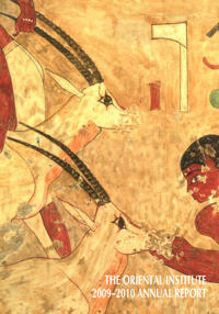The Oriental Institute 2009-2010 Annual Report