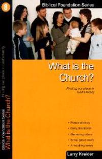 Kreider, L: What Is the Church