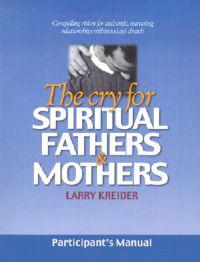 Kreider, L: Cry for Spiritual Fathers & Mothers